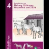 Richtlinien Band 4: Grundwissen zur Haltung, Fütterung, Gesundheit und Zucht