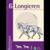 Richtlinien Band 6: Longieren