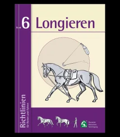 Richtlinien Band 6: Longieren